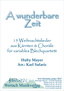 A wunderbare Zeit